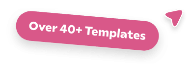 Over 40+ templates